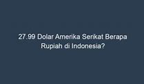 1000 Dolar Amerika Berapa Rupiah Di Indonesia